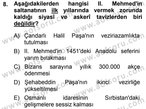 Osmanlı Tarihi (1300-1566) Dersi 2013 - 2014 Yılı (Final) Dönem Sonu Sınav Soruları 8. Soru