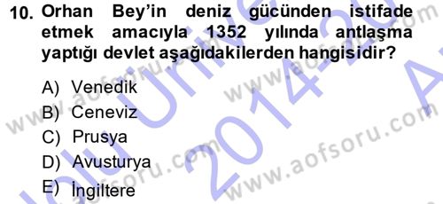 Osmanlı Tarihi (1300-1566) Dersi 2014 - 2015 Yılı (Vize) Ara Sınav Soruları 10. Soru