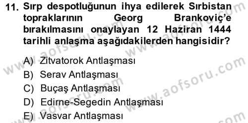 Osmanlı Tarihi (1300-1566) Dersi 2014 - 2015 Yılı (Vize) Ara Sınav Soruları 11. Soru
