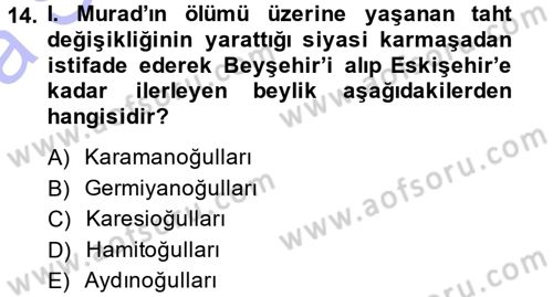 Osmanlı Tarihi (1300-1566) Dersi Ara Sınavı Deneme Sınav Soruları 14. Soru