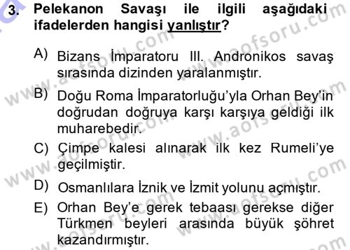 Osmanlı Tarihi (1300-1566) Dersi Ara Sınavı Deneme Sınav Soruları 3. Soru
