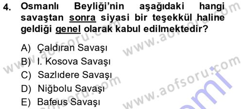 Osmanlı Tarihi (1300-1566) Dersi Ara Sınavı Deneme Sınav Soruları 4. Soru