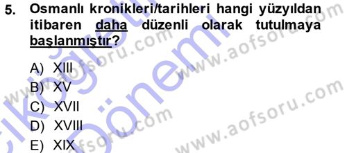 Osmanlı Tarihi (1300-1566) Dersi Ara Sınavı Deneme Sınav Soruları 5. Soru