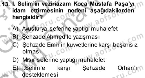 Osmanlı Tarihi (1300-1566) Dersi 2014 - 2015 Yılı (Final) Dönem Sonu Sınav Soruları 13. Soru