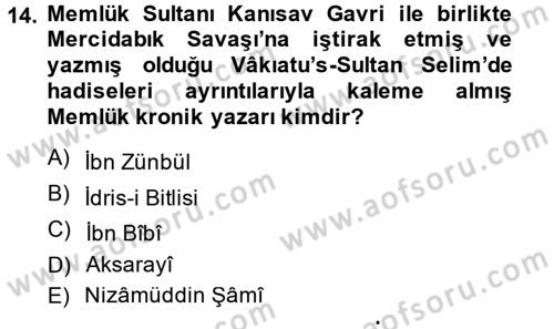 Osmanlı Tarihi (1300-1566) Dersi 2014 - 2015 Yılı (Final) Dönem Sonu Sınav Soruları 14. Soru