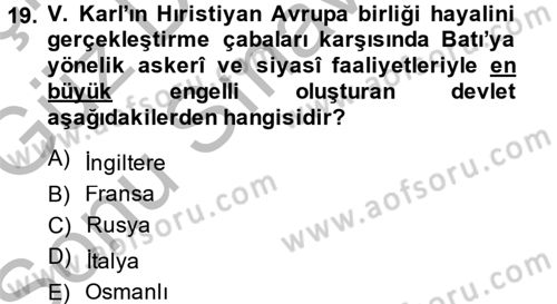 Osmanlı Tarihi (1300-1566) Dersi 2014 - 2015 Yılı (Final) Dönem Sonu Sınav Soruları 19. Soru