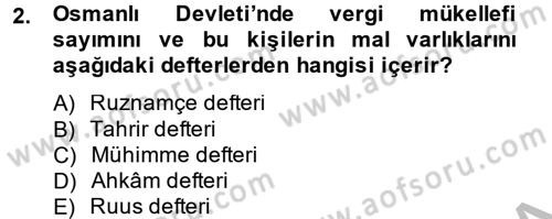 Osmanlı Tarihi (1300-1566) Dersi 2014 - 2015 Yılı (Final) Dönem Sonu Sınav Soruları 2. Soru