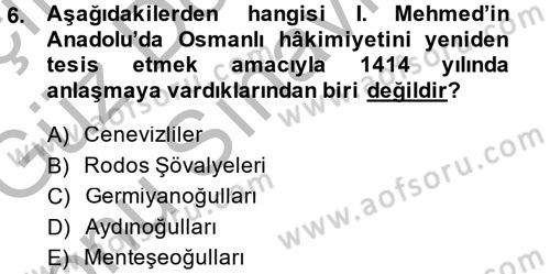 Osmanlı Tarihi (1300-1566) Dersi 2014 - 2015 Yılı (Final) Dönem Sonu Sınav Soruları 6. Soru