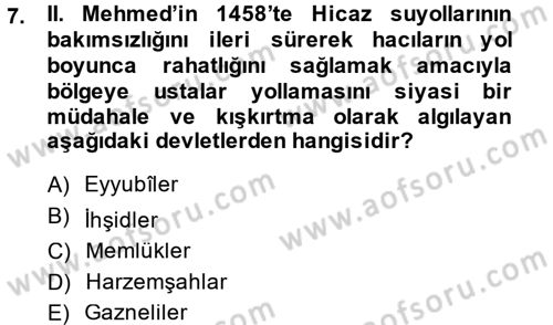 Osmanlı Tarihi (1300-1566) Dersi 2014 - 2015 Yılı (Final) Dönem Sonu Sınav Soruları 7. Soru