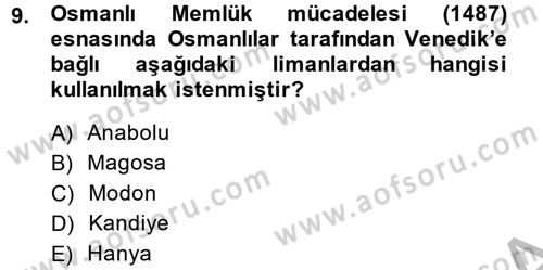 Osmanlı Tarihi (1300-1566) Dersi 2014 - 2015 Yılı (Final) Dönem Sonu Sınav Soruları 9. Soru