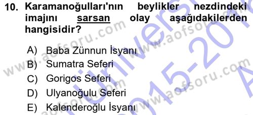 Osmanlı Tarihi (1300-1566) Dersi 2015 - 2016 Yılı (Vize) Ara Sınav Soruları 10. Soru