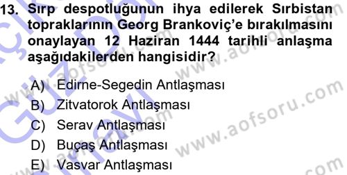 Osmanlı Tarihi (1300-1566) Dersi 2015 - 2016 Yılı (Vize) Ara Sınav Soruları 13. Soru
