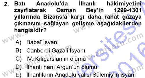 Osmanlı Tarihi (1300-1566) Dersi 2015 - 2016 Yılı (Vize) Ara Sınav Soruları 2. Soru