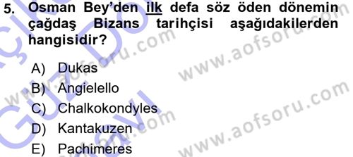 Osmanlı Tarihi (1300-1566) Dersi 2015 - 2016 Yılı (Vize) Ara Sınav Soruları 5. Soru