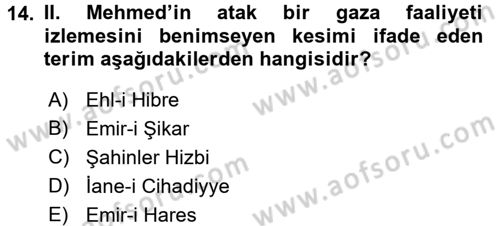 Osmanlı Tarihi (1300-1566) Dersi 2016 - 2017 Yılı (Vize) Ara Sınav Soruları 14. Soru