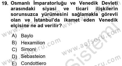 Osmanlı Tarihi (1300-1566) Dersi 2016 - 2017 Yılı (Vize) Ara Sınav Soruları 19. Soru