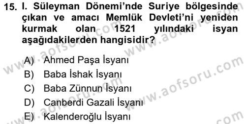 Osmanlı Tarihi (1300-1566) Dersi 2016 - 2017 Yılı (Final) Dönem Sonu Sınav Soruları 15. Soru