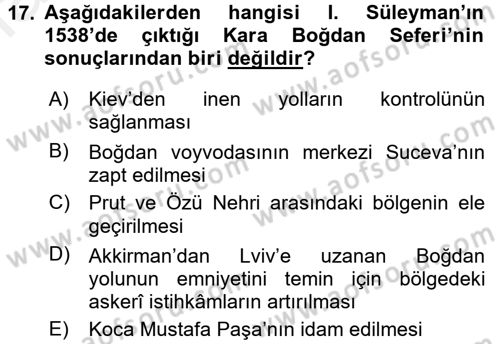 Osmanlı Tarihi (1300-1566) Dersi 2016 - 2017 Yılı (Final) Dönem Sonu Sınav Soruları 17. Soru