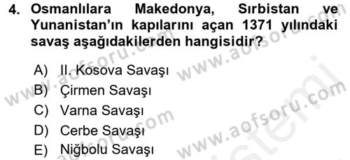 Osmanlı Tarihi (1300-1566) Dersi 2016 - 2017 Yılı (Final) Dönem Sonu Sınav Soruları 4. Soru