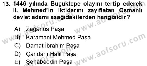 Osmanlı Tarihi (1300-1566) Dersi Ara Sınavı Deneme Sınav Soruları 13. Soru