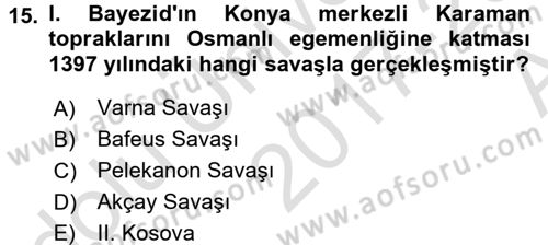 Osmanlı Tarihi (1300-1566) Dersi Ara Sınavı Deneme Sınav Soruları 15. Soru