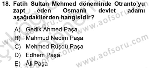 Osmanlı Tarihi (1300-1566) Dersi Ara Sınavı Deneme Sınav Soruları 18. Soru