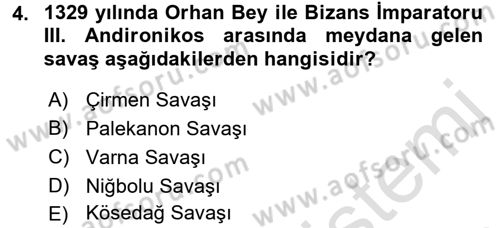 Osmanlı Tarihi (1300-1566) Dersi Ara Sınavı Deneme Sınav Soruları 4. Soru