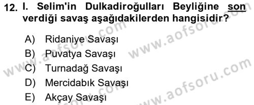 Osmanlı Tarihi (1300-1566) Dersi 2017 - 2018 Yılı (Final) Dönem Sonu Sınav Soruları 12. Soru