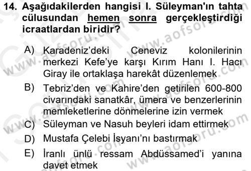 Osmanlı Tarihi (1300-1566) Dersi 2017 - 2018 Yılı (Final) Dönem Sonu Sınav Soruları 14. Soru