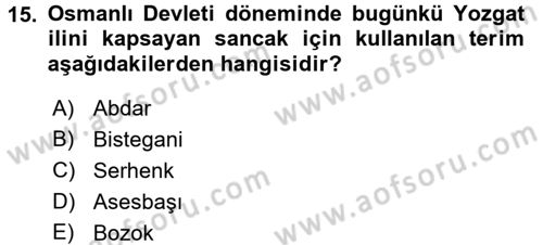 Osmanlı Tarihi (1300-1566) Dersi 2017 - 2018 Yılı (Final) Dönem Sonu Sınavı 15. Soru