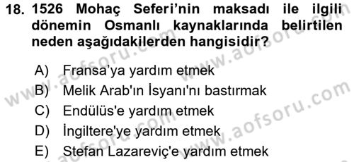 Osmanlı Tarihi (1300-1566) Dersi 2017 - 2018 Yılı (Final) Dönem Sonu Sınav Soruları 18. Soru