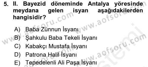 Osmanlı Tarihi (1300-1566) Dersi 2017 - 2018 Yılı (Final) Dönem Sonu Sınav Soruları 5. Soru