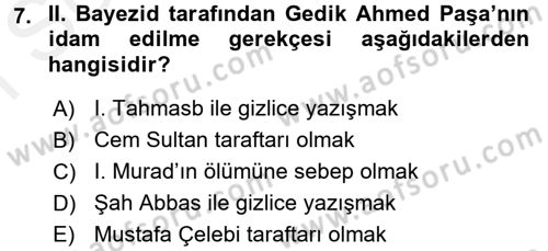 Osmanlı Tarihi (1300-1566) Dersi 2017 - 2018 Yılı (Final) Dönem Sonu Sınav Soruları 7. Soru