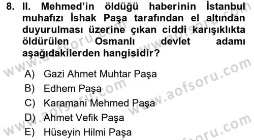 Osmanlı Tarihi (1300-1566) Dersi 2017 - 2018 Yılı (Final) Dönem Sonu Sınav Soruları 8. Soru