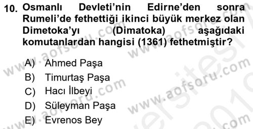 Osmanlı Tarihi (1300-1566) Dersi Ara Sınavı Deneme Sınav Soruları 10. Soru