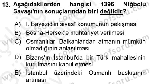 Osmanlı Tarihi (1300-1566) Dersi Ara Sınavı Deneme Sınav Soruları 13. Soru
