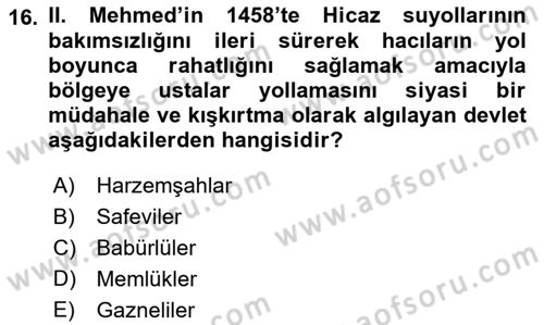 Osmanlı Tarihi (1300-1566) Dersi 2018 - 2019 Yılı (Vize) Ara Sınav Soruları 16. Soru