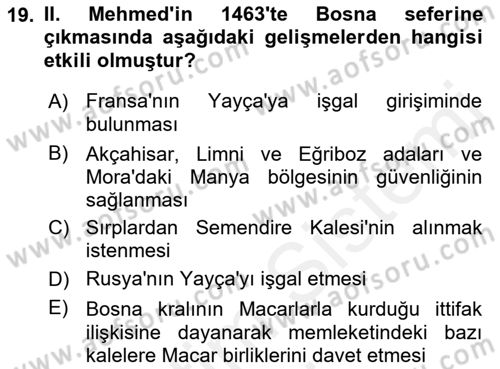 Osmanlı Tarihi (1300-1566) Dersi Ara Sınavı Deneme Sınav Soruları 19. Soru