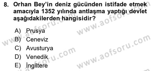 Osmanlı Tarihi (1300-1566) Dersi Ara Sınavı Deneme Sınav Soruları 8. Soru