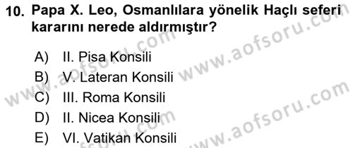Osmanlı Tarihi (1300-1566) Dersi 2018 - 2019 Yılı (Final) Dönem Sonu Sınav Soruları 10. Soru