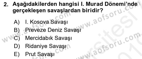 Osmanlı Tarihi (1300-1566) Dersi 2018 - 2019 Yılı (Final) Dönem Sonu Sınav Soruları 2. Soru