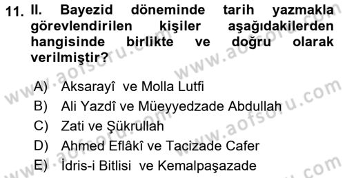 Osmanlı Tarihi (1300-1566) Dersi 2018 - 2019 Yılı Yaz Okulu Sınav Soruları 11. Soru