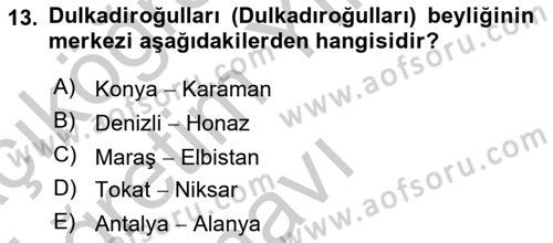 Osmanlı Tarihi (1300-1566) Dersi 2018 - 2019 Yılı Yaz Okulu Sınav Soruları 13. Soru