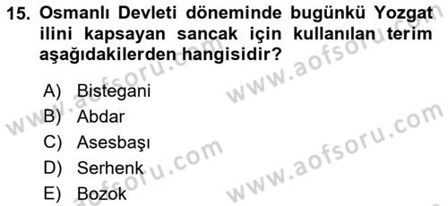 Osmanlı Tarihi (1300-1566) Dersi 2018 - 2019 Yılı Yaz Okulu Sınav Soruları 15. Soru