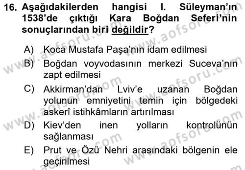 Osmanlı Tarihi (1300-1566) Dersi 2018 - 2019 Yılı Yaz Okulu Sınav Soruları 16. Soru