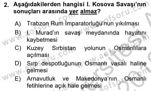 Osmanlı Tarihi (1300-1566) Dersi 2018 - 2019 Yılı Yaz Okulu Sınav Soruları 2. Soru