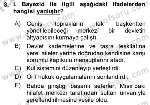 Osmanlı Tarihi (1300-1566) Dersi 2018 - 2019 Yılı Yaz Okulu Sınav Soruları 3. Soru