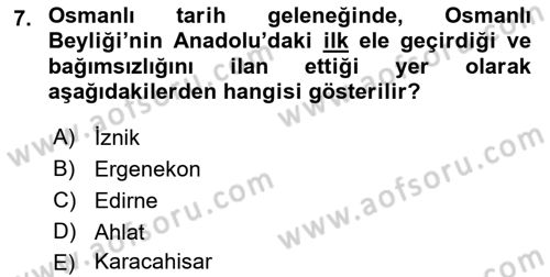 Osmanlı Tarihi (1300-1566) Dersi 2018 - 2019 Yılı Yaz Okulu Sınav Soruları 7. Soru