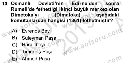 Osmanlı Tarihi (1300-1566) Dersi 2019 - 2020 Yılı (Vize) Ara Sınav Soruları 10. Soru