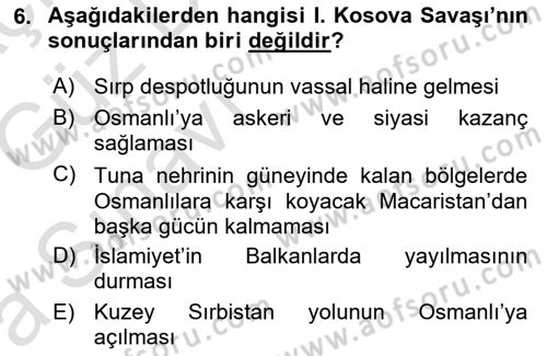 Osmanlı Tarihi (1300-1566) Dersi 2019 - 2020 Yılı (Vize) Ara Sınav Soruları 6. Soru
